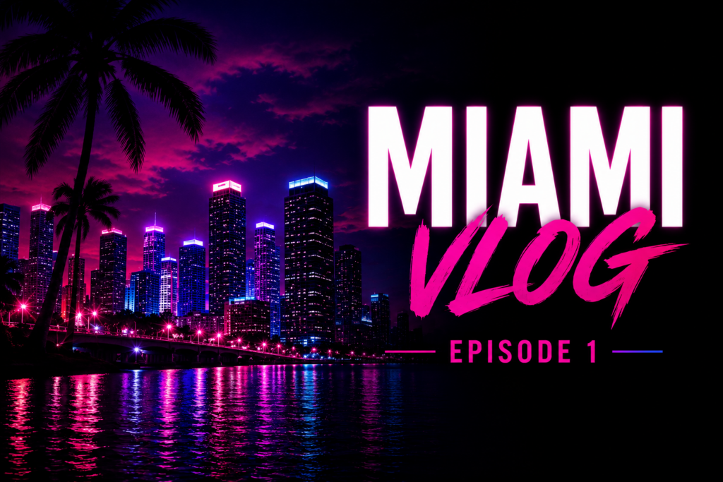 MiamiVlog